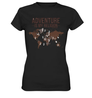 Adventure Is My Religion – Inspirierendes Weltkarten-Design für Reisende - Ladies Premium Shirt Bright Lights Arts