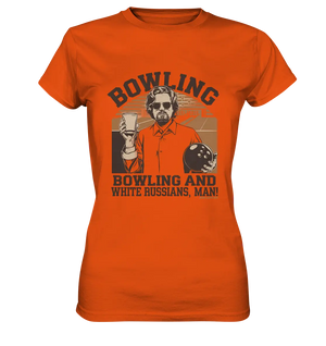 Bowling and white Russians, Man! - Ladies Premium Shirt Bright Lights Arts
