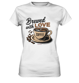 Brewed with LOVE – Charmantes Kaffee-Design voller Wärme - Ladies Premium Shirt Bright Lights Arts