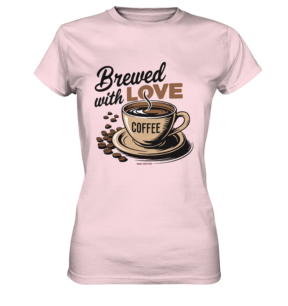 Brewed with LOVE – Charmantes Kaffee-Design voller Wärme - Ladies Premium Shirt Bright Lights Arts