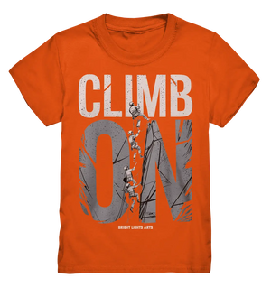 CLIMB ON – Abenteuerliches Kletter - Design mit Teamgeist - Kids Premium Shirt - Bright Lights Arts