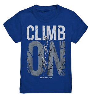 CLIMB ON – Abenteuerliches Kletter - Design mit Teamgeist - Kids Premium Shirt - Bright Lights Arts