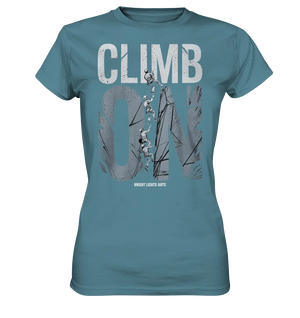 CLIMB ON – Abenteuerliches Kletter - Design mit Teamgeist - Ladies Premium Shirt - Bright Lights Arts