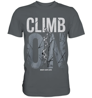 CLIMB ON – Abenteuerliches Kletter - Design mit Teamgeist - Premium Shirt - Bright Lights Arts