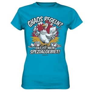 Chaos regeln? Das ist mein Spezialgebiet! – Humorvolles Huhn-Design - Ladies Premium Shirt Bright Lights Arts