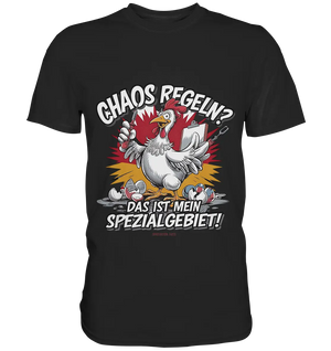 Chaos regeln? Das ist mein Spezialgebiet! – Humorvolles Huhn-Design - Premium Shirt Bright Lights Arts