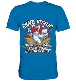 Chaos regeln? Das ist mein Spezialgebiet! – Humorvolles Huhn-Design - Premium Shirt Bright Lights Arts