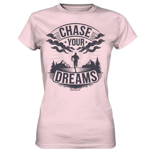 Chase Your Dreams – Motivation trifft kreatives Design - Ladies Premium Shirt Bright Lights Arts