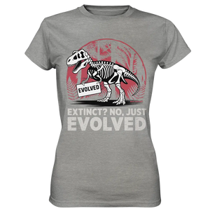 Extinct? No, Just Evolved - Dinosaurier & Evolution - Ladies Premium Shirt Bright Lights Arts