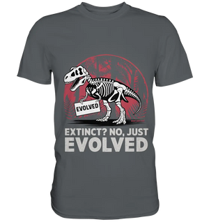 Extinct? No, Just Evolved - Dinosaurier & Evolution - Premium Shirt Bright Lights Arts
