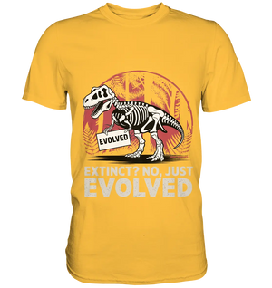 Extinct? No, Just Evolved - Dinosaurier & Evolution - Premium Shirt Bright Lights Arts