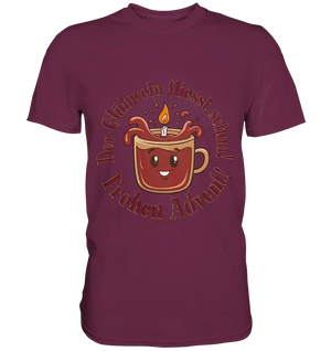 Glühwein & Advent – Ein humorvolles Festtags-Design - Premium Shirt Bright Lights Arts