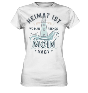 Heimat ist, wo man Moin sagt der Leuchtturm - Ladies Premium Shirt Bright Lights Arts