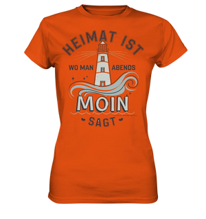 Heimat ist, wo man Moin sagt der Leuchtturm - Ladies Premium Shirt Bright Lights Arts