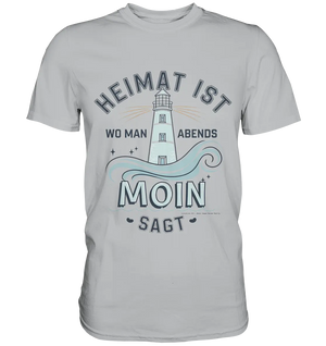 Heimat ist, wo man Moin sagt der Leuchtturm - Premium Shirt Bright Lights Arts