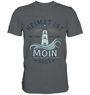 Heimat ist, wo man Moin sagt der Leuchtturm - Premium Shirt Bright Lights Arts