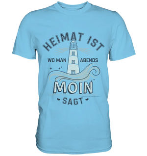 Heimat ist, wo man Moin sagt der Leuchtturm - Premium Shirt Bright Lights Arts