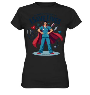 Heldenhafter Gesundheitsversorger im Superheldenstil I SAVE LIVES - Ladies Premium Shirt Bright Lights Arts