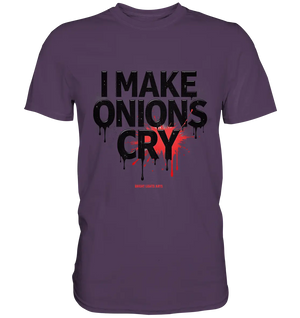 I Make Onions Cry – Lustiges Kochshirt mit frechem Spruch - Premium Shirt Bright Lights Arts