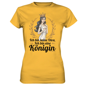 ICH BIN KEINE DIVA ICH BIN EINE KÖNIGIN Majestätisches Design - Ladies Premium Shirt Bright Lights Arts