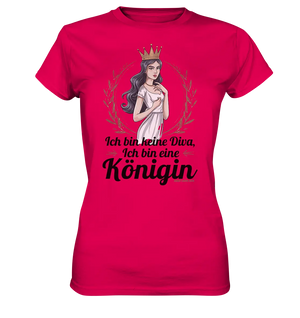 ICH BIN KEINE DIVA ICH BIN EINE KÖNIGIN Majestätisches Design - Ladies Premium Shirt Bright Lights Arts