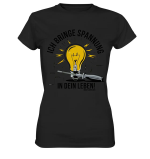 ICH BRINGE SPANNUNG IN DEIN LEBEN - Ladies Premium Shirt Bright Lights Arts