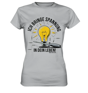 ICH BRINGE SPANNUNG IN DEIN LEBEN - Ladies Premium Shirt Bright Lights Arts