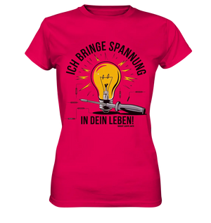 ICH BRINGE SPANNUNG IN DEIN LEBEN - Ladies Premium Shirt Bright Lights Arts