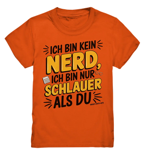 Ich bin kein Nerd – Schlauer Statement-Spruch - Kids Premium Shirt Bright Lights Arts