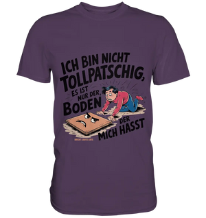 Ich bin nicht tollpatschig - Premium Shirt Bright Lights Arts