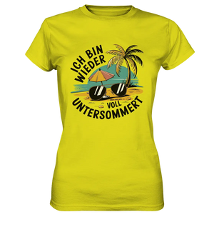 Ich bin wieder voll untersommert Sommer und Strand - Ladies Premium Shirt Bright Lights Arts