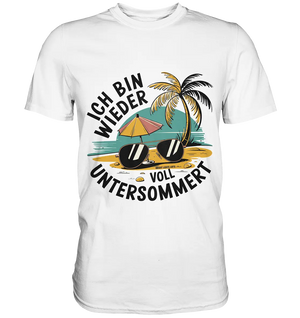 Ich bin wieder voll untersommert Sommer und Strand - Premium Shirt Bright Lights Arts