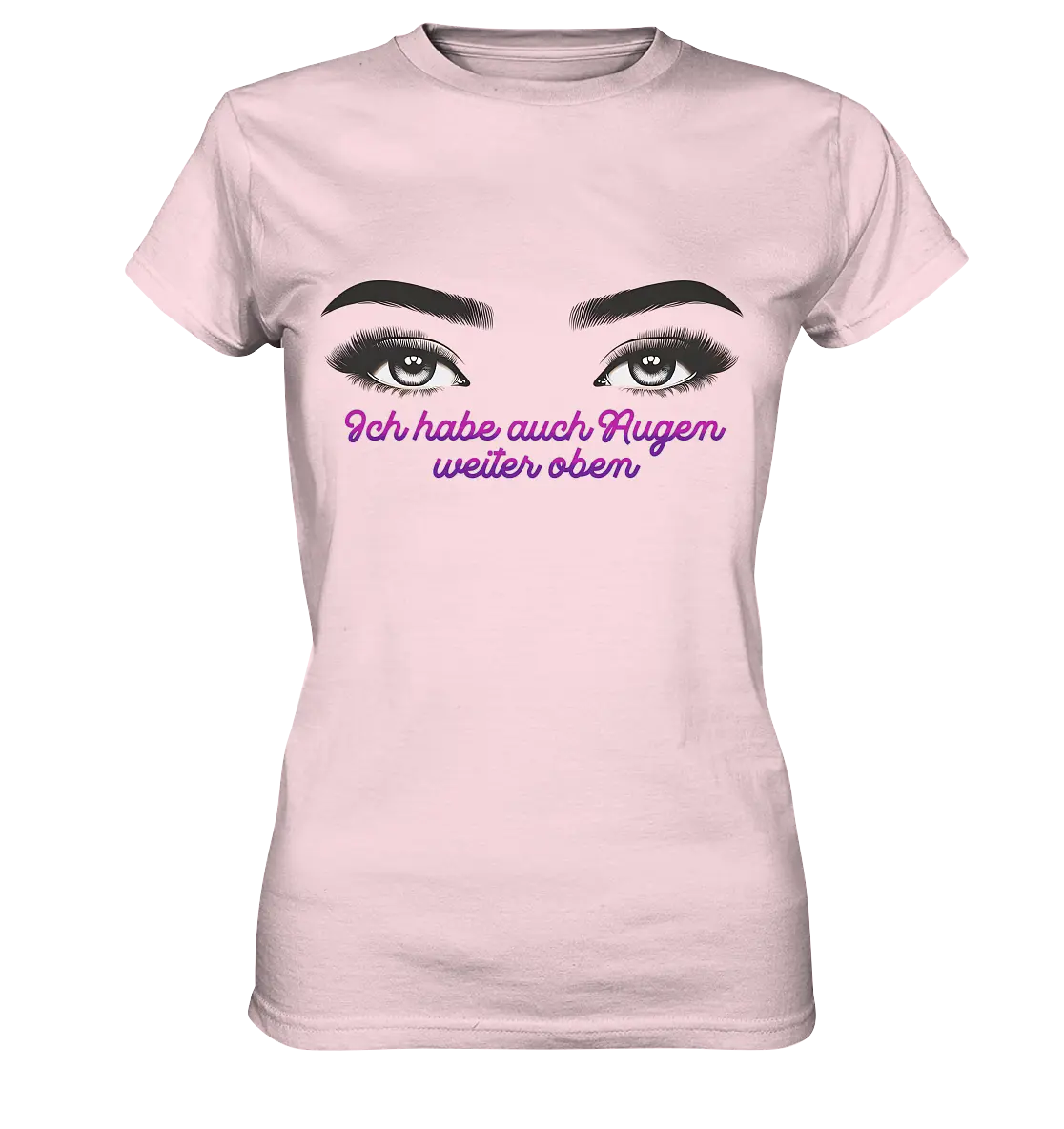 Ich habe auch Augen weiter oben - Ladies Premium Shirt Bright Lights Arts