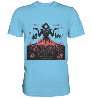 Narcissism in Friendships: Marionetten der Manipulation - Premium Shirt Bright Lights Arts
