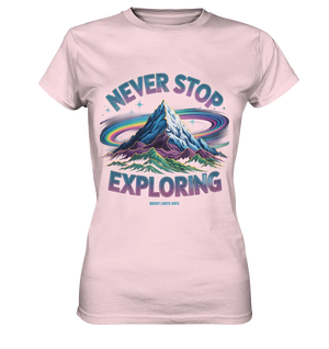 Never Stop Exploring Cosmic Mountain Adventure - Ladies Premium Shirt Bright Lights Arts
