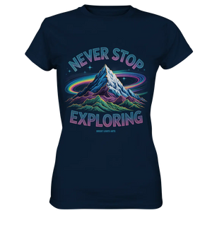 Never Stop Exploring Cosmic Mountain Adventure - Ladies Premium Shirt Bright Lights Arts