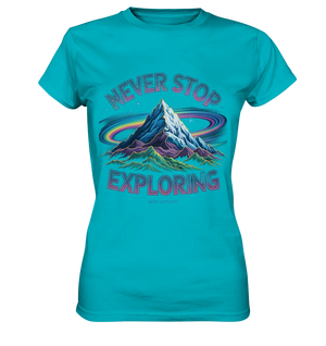 Never Stop Exploring Cosmic Mountain Adventure - Ladies Premium Shirt Bright Lights Arts