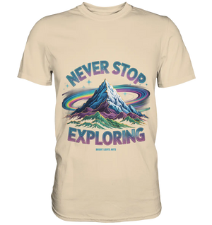 Never Stop Exploring Cosmic Mountain Adventure - Premium Shirt Bright Lights Arts