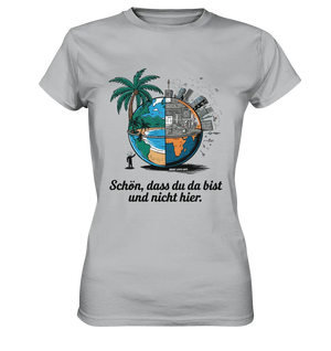 Schön, dass du da bist und nicht hier - Natur vs. Stadt - Ladies Premium Shirt Bright Lights Arts