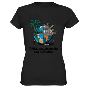 Schön, dass du da bist und nicht hier - Natur vs. Stadt - Ladies Premium Shirt Bright Lights Arts