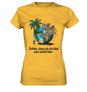 Schön, dass du da bist und nicht hier - Natur vs. Stadt - Ladies Premium Shirt Bright Lights Arts