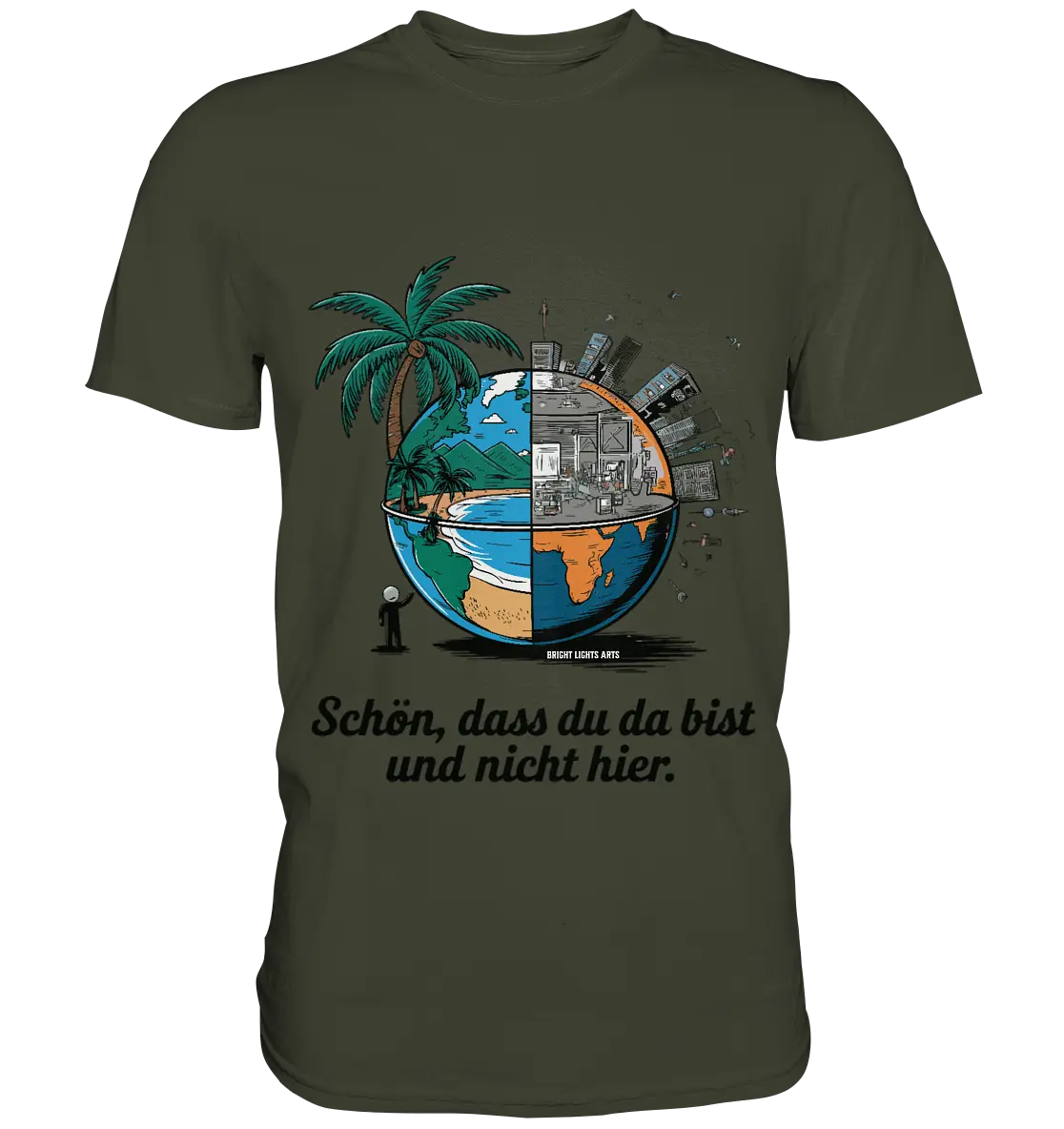 Schön, dass du da bist und nicht hier - Natur vs. Stadt - Premium Shirt Bright Lights Arts