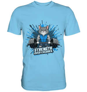 Strength Over Excuses - Fitness & Katzenpower - Premium Shirt Bright Lights Arts