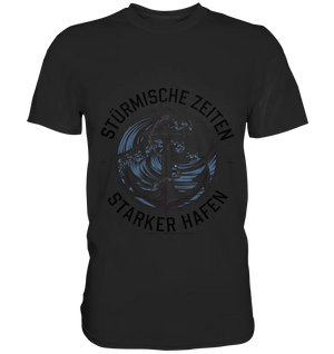 Stürmische Zeiten - Starker Hafen - Premium Shirt Bright Lights Arts