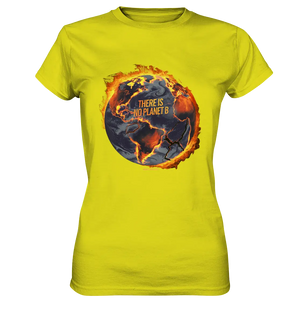 There is no planet B - Ladies Premium Shirt Bright Lights Arts