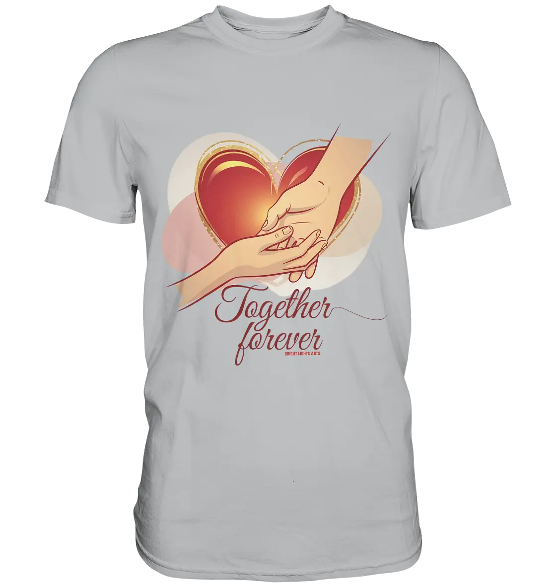 Together Forever - Premium Shirt Bright Lights Arts