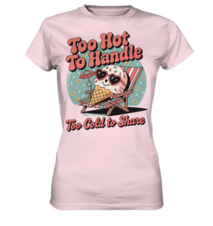 Too Hot to Handle – Eis & Sommerfreude - Ladies Premium Shirt Bright Lights Arts