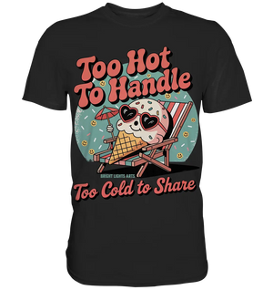 Too Hot to Handle – Eis & Sommerfreude - Premium Shirt Bright Lights Arts