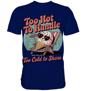 Too Hot to Handle – Eis & Sommerfreude - Premium Shirt Bright Lights Arts