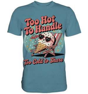 Too Hot to Handle – Eis & Sommerfreude - Premium Shirt Bright Lights Arts